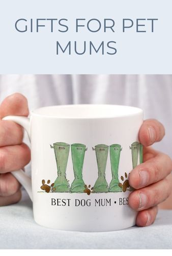 GIFTS FOR PET MUMS