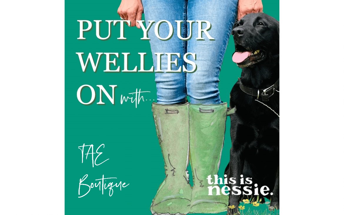 Put Your Wellies On with… TAE Boutique | Show notes